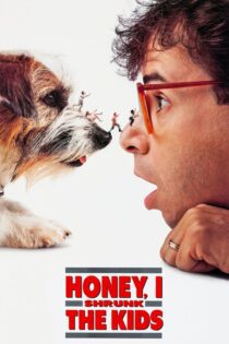 دانلود فیلم Honey, I Shrunk the Kids 1989 بدون سانسور با پخش آنلاین