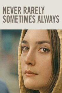 دانلود فیلم Never Rarely Sometimes Always 2020 بدون سانسور با پخش آنلاین