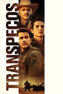 دانلود فیلم Transpecos 2016 بدون سانسور با پخش آنلاین