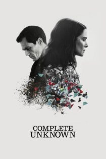 دانلود فیلم Complete Unknown 2016 بدون سانسور با پخش آنلاین