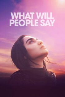 دانلود فیلم What Will People Say 2017 بدون سانسور با پخش آنلاین
