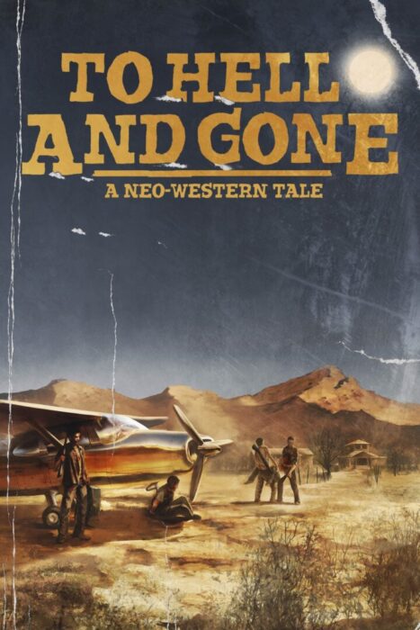 دانلود فیلم To Hell and Gone 2019 بدون سانسور با پخش آنلاین