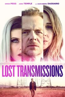 دانلود فیلم Lost Transmissions 2019 بدون سانسور با پخش آنلاین دانلود فیلم Lost Transmissions 2019 بدون سانسور با پخش آنلاین