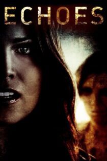 دانلود فیلم Echoes 2014 بدون سانسور با پخش آنلاین