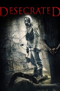دانلود فیلم Desecrated 2015 بدون سانسور با پخش آنلاین