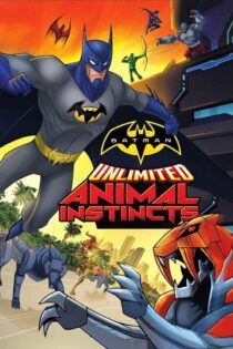 دانلود فیلم Batman Unlimited: Animal Instincts 2015 بدون سانسور با پخش آنلاین