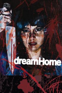 دانلود فیلم Dream Home 2010 بدون سانسور با پخش آنلاین
