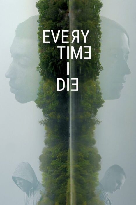 دانلود فیلم Every Time I Die 2019 بدون سانسور با پخش آنلاین