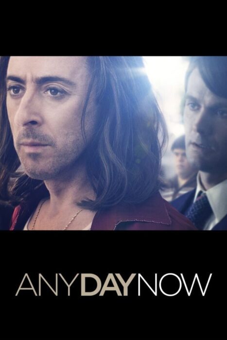 دانلود فیلم Any Day Now 2012 بدون سانسور با پخش آنلاین
