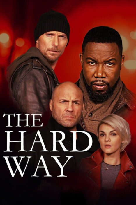 دانلود فیلم The Hard Way 2019 بدون سانسور با پخش آنلاین