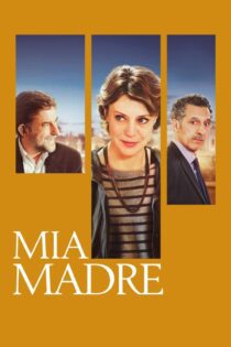 دانلود فیلم My Mother 2015 بدون سانسور با پخش آنلاین