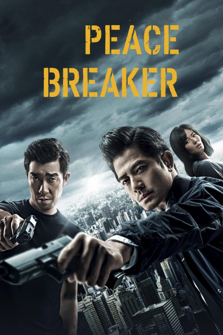 دانلود فیلم Peace Breaker 2017 بدون سانسور با پخش آنلاین