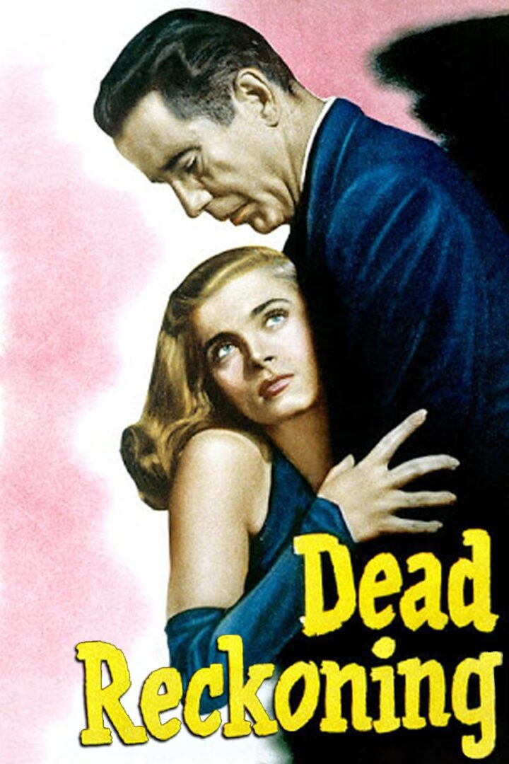 دانلود فیلم Dead Reckoning 1946 بدون سانسور با پخش آنلاین