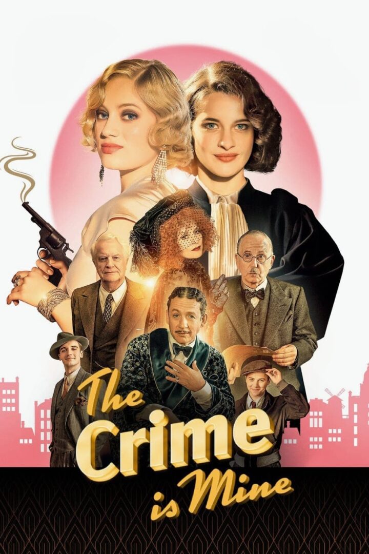 دانلود فیلم The Crime Is Mine 2023 بدون سانسور با پخش آنلاین