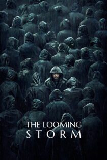 دانلود فیلم The Looming Storm 2017 بدون سانسور با پخش آنلاین