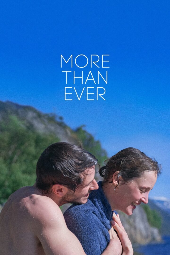 دانلود فیلم More Than Ever 2022 بدون سانسور با پخش آنلاین