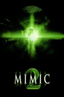 دانلود فیلم Mimic 2 2001 بدون سانسور با پخش آنلاین