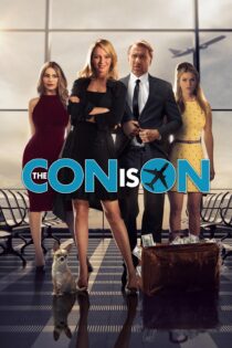 دانلود فیلم The Con is On 2018 بدون سانسور با پخش آنلاین
