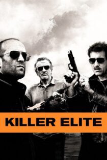 دانلود فیلم Killer Elite 2011 بدون سانسور با پخش آنلاین دانلود فیلم Killer Elite 2011 بدون سانسور با پخش آنلاین
