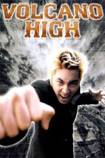 دانلود فیلم Volcano High 2001 بدون سانسور با پخش آنلاین