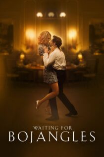 دانلود فیلم Waiting for Bojangles 2021 بدون سانسور با پخش آنلاین