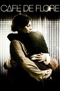 دانلود فیلم Café de Flore 2011 بدون سانسور با پخش آنلاین