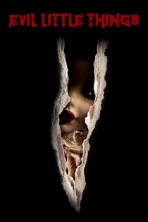 دانلود فیلم Evil Little Things 2019 بدون سانسور با پخش آنلاین