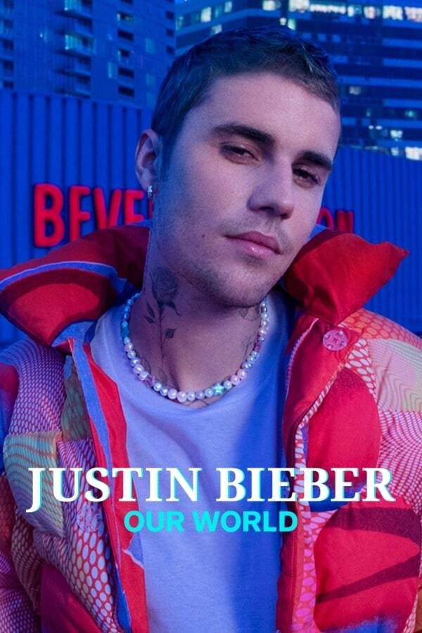 دانلود فیلم Justin Bieber: Our World 2021 بدون سانسور با پخش آنلاین