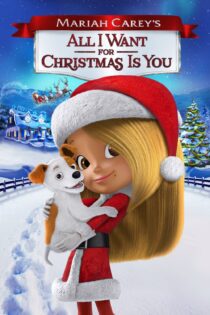دانلود فیلم All I Want for Christmas Is You 2017 بدون سانسور با پخش آنلاین