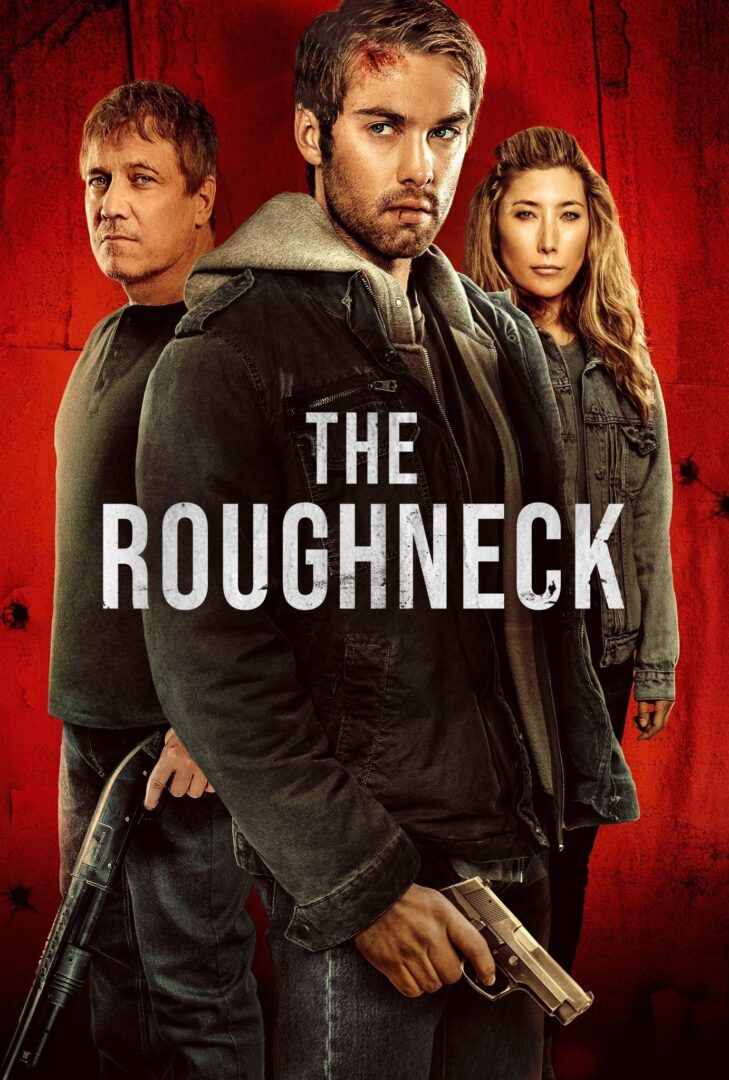 دانلود فیلم The Roughneck 2025 بدون سانسور دانلود فیلم The Roughneck 2025 بدون سانسور