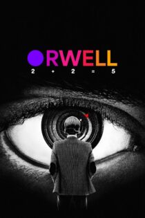 دانلود فیلم Orwell 2025 بدون سانسور دانلود فیلم Orwell 2025 بدون سانسور