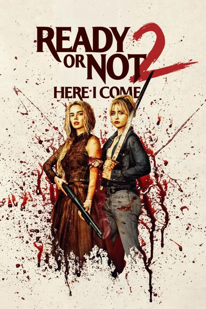 دانلود فیلم Ready or Not 2: Here I Come 2026 بدون سانسور