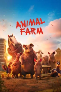 دانلود انیمشین Animal Farm 2025 بدون سانسور