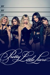 دانلود سریال Pretty Little Liars بدون سانسور