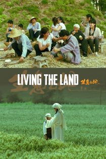 دانلود فیلم Living the Land 2025 بدون سانسور