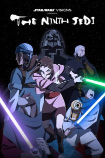 دانلود انیمه  Star Wars: Visions Presents – The Ninth Jedi بدون سانسور