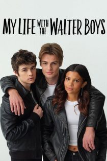 دانلود سریال My Life with the Walter Boys بدون سانسور