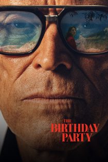دانلود فیلم The Birthday Party 2026 بدون سانسور