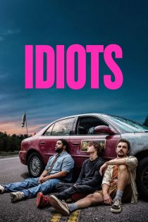 دانلود فیلم Idiots 2026 بدون سانسور