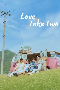 دانلود سریال Love, Take Two بدون سانسور