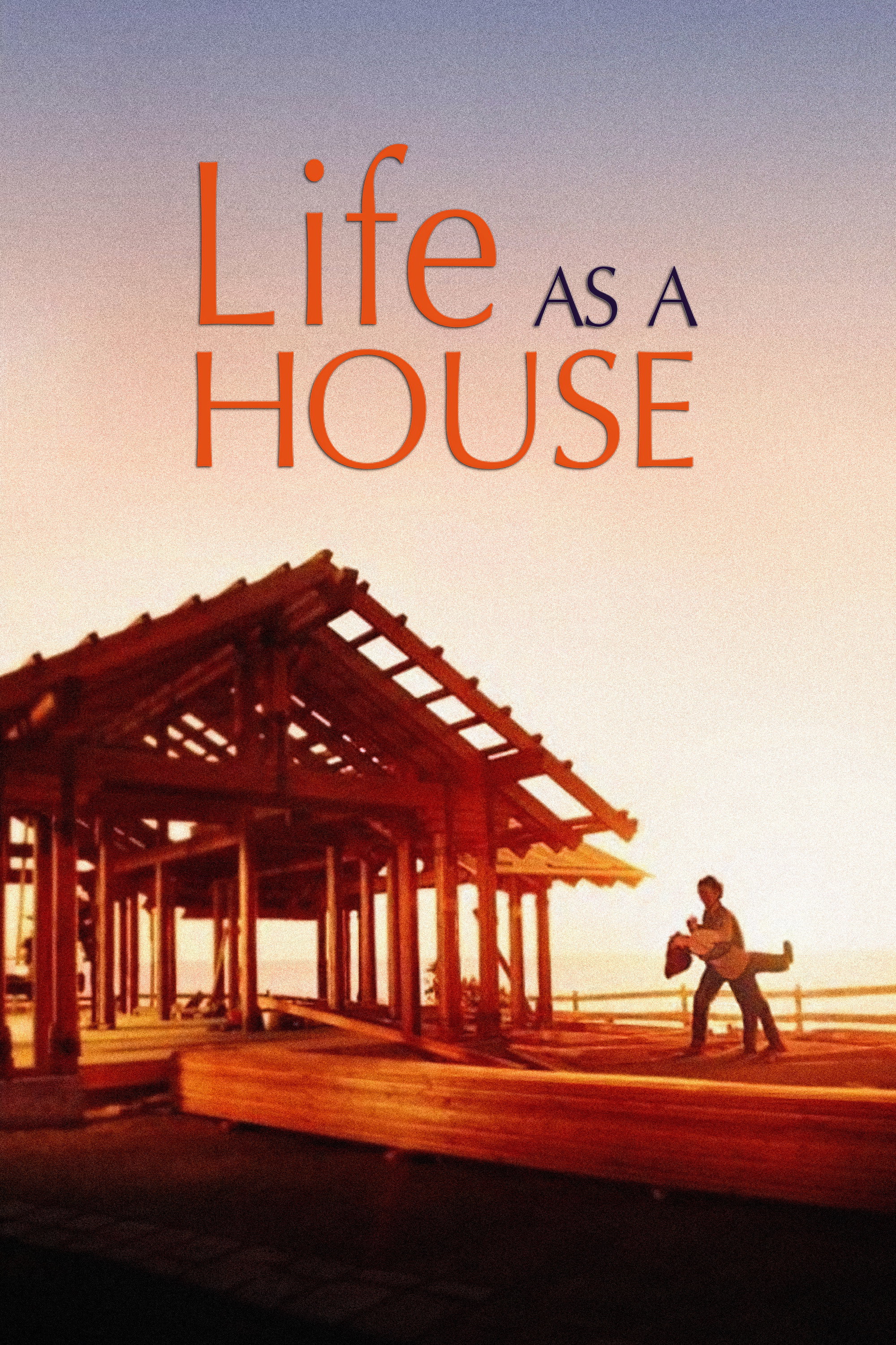 دانلود فیلم Life as a House 2001 بدون سانسور
